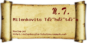 Milenkovits Töhötöm névjegykártya